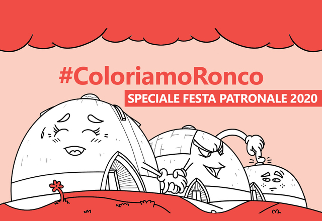 #ColoriamoRonco | Speciale Festa Patronale 2020
